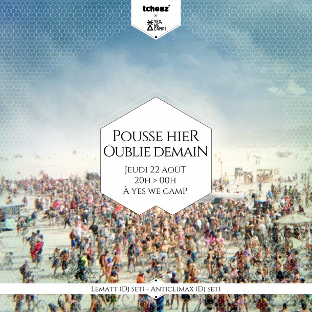 22/08/2013 – Pousse Hier, Oublie Demain w/ Anticlimax & Lematt